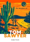 The Adventures of Tom Sawyer (Annotated) - eBook
