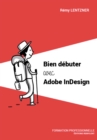 Bien debuter avec Adobe InDesign - eBook