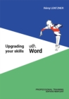 Upgrading your skills with Word - eBook