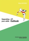 UPGRADING YOUR SKILLS WITH OUTLOOK - eBook