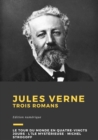 Jules Verne : Trois romans : Le Tour du monde en quatre-vingts jours, L'Ile mysterieuse, Michel Strogoff - eBook