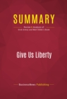 Summary: Give Us Liberty : Review and Analysis of Dick Armey and Matt Kibbe's Book - eBook
