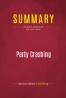 Summary: Party Crashing : Review and Analysis of Keli Goff's Book - eBook