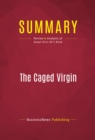 Summary: The Caged Virgin : Review and Analysis of Ayaan Hirsi Ali's Book - eBook