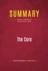 Summary: The Cure : Review and Analysis of David Gratzer's Book - eBook