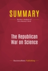 Summary: The Republican War on Science : Review and Analysis of Chris Mooney's Book - eBook