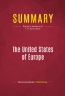 Summary: The United States of Europe : Review and Analysis of T. R. Reid's Book - eBook