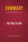 Summary: The Way to Win : Review and Analysis of Mark Halperin and John F. Harris's Book - eBook
