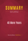 Summary: 40 More Years : Review and Analysis of James Carville's Book - eBook