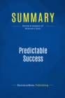 Summary: Predictable Success - eBook