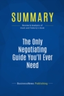 Summary: The Only Negotiating Guide You'll Ever Need - eBook