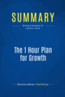 Summary: The 1 Hour Plan for Growth - eBook
