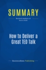 Summary: How to Deliver a Great TED Talk - eBook