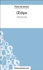 Oedipe - Sophocle (Fiche de lecture) : Analyse complete de l'oeuvre - eBook