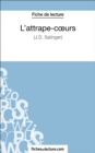 L'attrape-cœurs - J.D. Salinger (Fiche de lecture) : Analyse complete de l'oeuvre - eBook