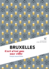 Bruxelles : Ceci n'est pas une ville - eBook