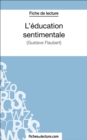 L'education sentimentale : Analyse complete de l'oeuvre - eBook
