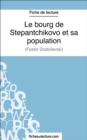 Le bourg de Stepantchikovo et sa population : Analyse complete de l'oeuvre - eBook