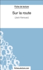 Sur la route : Analyse complete de l'oeuvre - eBook