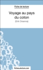 Voyage au pays du coton : Analyse complete de l'oeuvre - eBook