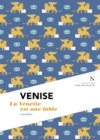 Venise : La Venetie est une fable - eBook