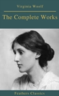 The Complete Works of Virginia Woolf (Feathers Classics) - eBook