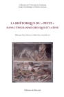 La rhetorique du petit dans l'epigramme grecque et latine - eBook