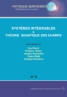 TVC n(deg)75 : Systemes integrables et theorie quantique des champs - eBook