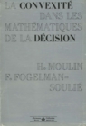 La Convexite dans les mathematiques de la decision : Optimisation et theorie micro-economique - eBook