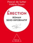 Erection : Roman sexo-informatif - eBook
