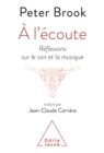 A l'ecoute : Reflexions sur le son et la musique - eBook