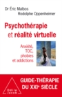 Psychotherapie et realite virtuelle : Anxiete, TOC, phobies et addictions - eBook