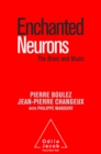 Enchanted Neurons : The Brain and Music - eBook