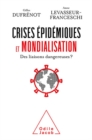 Crises epidemiques et mondialisation : Des liaisons dangereuses ? - eBook