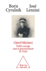 Cherif Mecheri : Prefet courage sous le gouvernement de Vichy - eBook