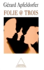 Folie @ Trois - eBook