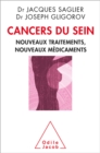 Cancers du sein : Nouveaux traitements, Nouveaux medicaments - eBook