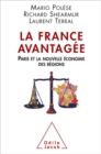 La France avantagee : Paris et la nouvelle economie des regions - eBook