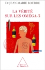 La Verite sur les omega-3 - eBook