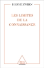 Les Limites de la connaissance - eBook