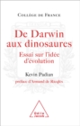 De Darwin aux dinosaures : Essai sur l'idee d'evolution - eBook