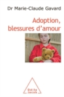 Adoption, blessures d'amour - eBook