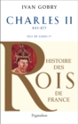 Charles II (843-877). Fils de Louis Ier - eBook