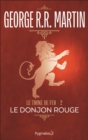 Le Trone de Fer (Tome 2) - Le donjon rouge - eBook
