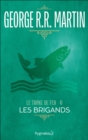 Le Trone de Fer (Tome 6) - Les Brigands - eBook