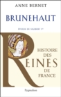 Brunehaut : Epouse de Sigebert 1er - eBook