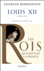 Louis XII : Le Pere du peuple - eBook