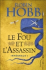 Le Fou et l'Assassin - L'Integrale 1 (Tomes 1 et 2) - eBook