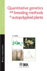 Quantitative Genetics and Breeding Methods in Autopolyploid Plants - eBook