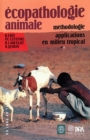 Ecopathologie animale : Methodologie, applications en milieu tropical - eBook